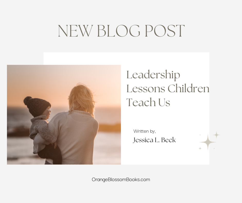 leadership parenting lessons children lead by example